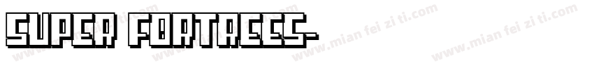 Super Fortrees字体转换